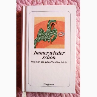 Immer wieder schön. Wie man die guten Vorsätze bricht. Martha Schoknecht